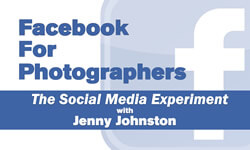 The Facebook for Photographers Socia Media Experiment with Jenny Johnston of 3XM